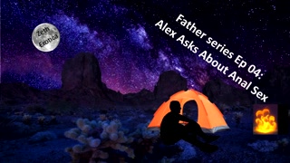 Step Father series Ep 04: Alex Asks About Anal Sex- more at Onlyfans zetheroticaasmr