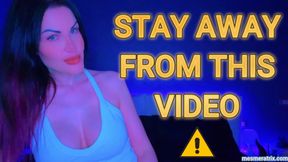 STAY AWAY FROM THIS VIDEO