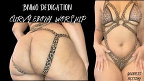 BNWO Dedication: Curvy Ebony Worship