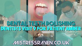[1171] Dental Teeth Polishing Visit 9 for Patient Amber