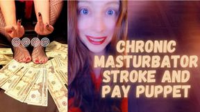 Chronic Masturbator Stroke and Pay Puppet for Vox Siren