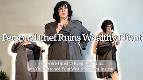 Personal Chef Ruins Wealthy Client - BBW FemDom Boss Freaks Out When Fattened by Her Personal Chef Bitchy Fit Hot Girl to Fat Demanding Lazy Slob Who Wants You to Make Her Even Fatter