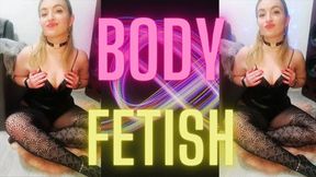 (25) BODY FETISH