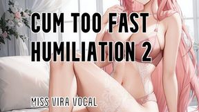 MP4 VERSION Cum too Fast Humiliation #2