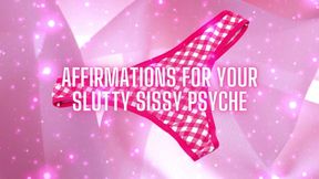 Affirmations for Your Slutty Sissy Psyche
