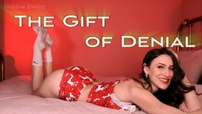 The Gift of Denial