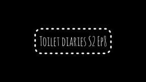 Toilet diaries S2 Ep8