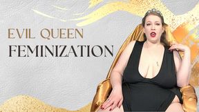 Evil Queen Feminization