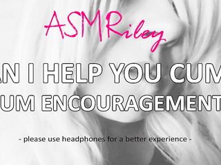 EroticAudio - Can I Assist U Cum? Cum Encouragement ASMR