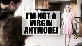 I'm not a virgin anymore!