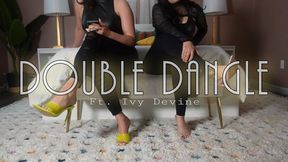Double Dangle Ft Ivy Devine