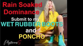 Conditioned To Obey My Boots & Poncho In The Rain