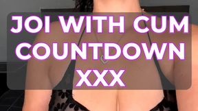 JOI WITH CUM COUNTDOWN XXX