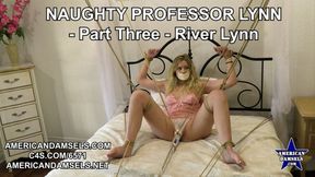 Naughty Professor Lynn - Part Three - River Lynn - 4K