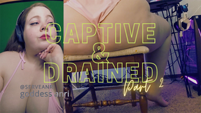 Confined &amp; DRAINED - Part 2