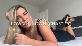 I Own It Now (Chastity)