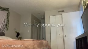 Step-Mommy Spanks you