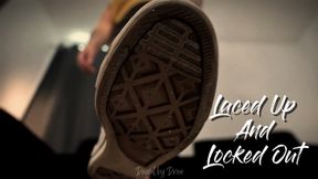Laced Up And Locked Out