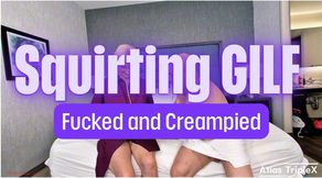 𝐒𝐪𝐮𝐢𝐫𝐭𝐢𝐧𝐠 𝐆𝐈𝐋𝐅 𝐅𝐮𝐜𝐤𝐞𝐝 𝐚𝐧𝐝 𝐂𝐫𝐞𝐚𝐦𝐩𝐢𝐞𝐝