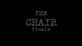 The Chair Finale
