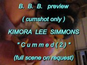 B.B.B. preview: KLS "Cummed 2" (cumshot only, no SloMo, AVI high def)
