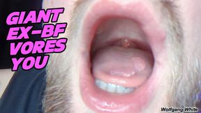 Giant EX-Boyfriend VORES YOU - POV ASMR Wolfgang White Mouth Vore