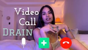 Video Call Drain