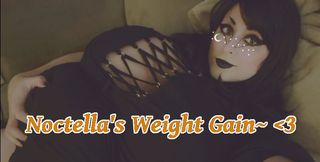 Noctella's Weight Gain! (w/ Masturbation)