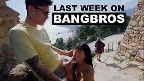 Last Week On BANGBROS.COM: 06/15/2025 - 06/21/2025