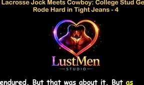 English Audio Gay Sex Story - Lacrosse Jock Meets Cowboy College Stud Gets Rode Hard in Tight Jeans - Part 4