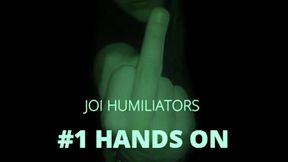 Hands Free Humiliator I Make You Feel Like the Loser That You Are