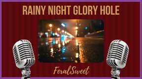 Rainy Night Glory Hole