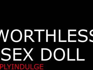 WORTHLESS SEX DOLL GETS FUCKED AND WRECKED BY DADDY (AUDIO ROLEPLAY) DADDY WRECKING YOU