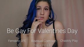 Be Gay for Valentine's Day: Femdom Gfe