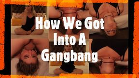 How We Got Into A Gangbang_MP4 4K