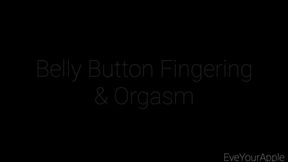 Belly Button Fingering and Orgasm