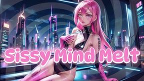Sissy Mind Melt
