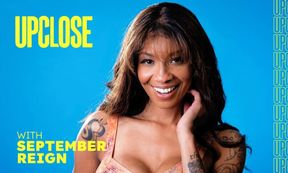 Up Close with September Reign