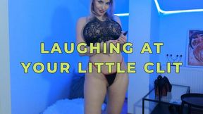 LAUGHING AT YOUR LITTLE CLIT pov