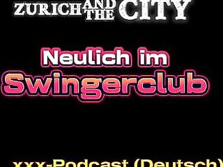 Not long ago at a Swiss swingers club – xxx podcast (in German)