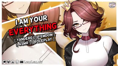 I am Your Everything [Yandere] [Femdom] | ASMR Hentai Audio Roleplay