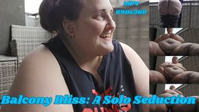 Balcony Bliss: A Solo Seduction by SSBBW Ratchet Rachel MP4 640x360