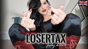 Pay your LOSER TAX - July 2024 ENGLISH (small version)