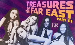 Treasures Of The Far East, Part 01 - A VR PMV