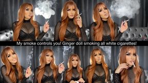 My smoke controls you! Ginger doll smoking all white cigarette wearing a see through top, black eyeshadow and clear glossy lips!