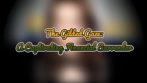 The Gilded Gaze: A Captivating Financial Surrender