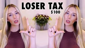 $100 Loser Tax
