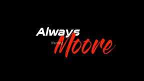 Always Wnting Moore