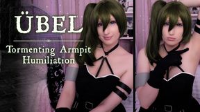 Übel | Tormenting Armpit Humiliation