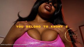You Belong To Ebony 2